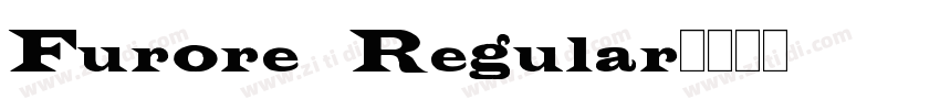 Furore Regular字体转换 Furore Regular字体转换